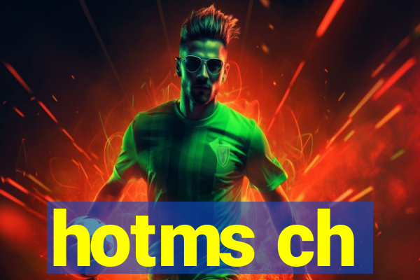 hotms ch